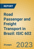 Road Passenger and Freight Transport in Brazil: ISIC 602- Product Image