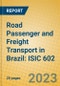 Road Passenger and Freight Transport in Brazil: ISIC 602 - Product Image