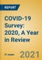 COVID-19 Survey: 2020, A Year in Review - Product Image