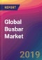 Global Busbar Market Size, Market Share, Application Analysis, Regional Outlook, Growth Trends, Key Players, Competitive Strategies and Forecasts, 2019-2027 - Product Image