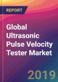 Global Ultrasonic Pulse Velocity Tester Market Size, Market Share, Application Analysis, Regional Outlook, Growth Trends, Key Players, Competitive Strategies and Forecasts, 2019-2027- Product Image