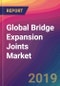 Global Bridge Expansion Joints Market Size, Market Share, Application Analysis, Regional Outlook, Growth Trends, Key Players, Competitive Strategies and Forecasts, 2019-2027 - Product Thumbnail Image