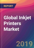 Global Inkjet Printers Market Size, Market Share, Application Analysis, Regional Outlook, Growth Trends, Key Players, Competitive Strategies and Forecasts, 2019-2027- Product Image