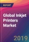 Global Inkjet Printers Market Size, Market Share, Application Analysis, Regional Outlook, Growth Trends, Key Players, Competitive Strategies and Forecasts, 2019-2027 - Product Thumbnail Image