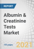 Albumin & Creatinine Tests Market by Product (Analyzers, Cartridges (POC, Tabletop), Dipsticks, Kits, Reagents), Type (Blood & Urine Creatinine, Urine Albumin, Glycated Albumin), Enduser (Hospital, Diagnostic & Research Labs) - Global Forecast to 2025- Product Image