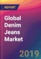 Global Denim Jeans Market Size, Market Share, Application Analysis, Regional Outlook, Growth Trends, Key Players, Competitive Strategies and Forecasts, 2019-2027 - Product Thumbnail Image