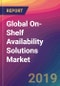 Global On-Shelf Availability Solutions Market Size, Market Share, Application Analysis, Regional Outlook, Growth Trends, Key Players, Competitive Strategies and Forecasts, 2019-2027 - Product Thumbnail Image