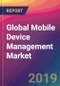 Global Mobile Device Management (MDM) Market Size, Market Share, Application Analysis, Regional Outlook, Growth Trends, Key Players, Competitive Strategies and Forecasts, 2019-2027 - Product Thumbnail Image
