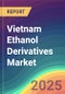 Vietnam Ethanol Derivatives Market Analysis Plant Capacity, Production, Operating Efficiency, Technology, Demand & Supply, End User Industries, Distribution Channel, Region-Wise Demand, Import & Export, 2015-2030 - Product Image