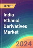 India Ethanol Derivatives Market Analysis: Plant Capacity, Production, Operating Efficiency, Demand & Supply, End-User Industries, Sales Channel, Regional Demand, FY2015-FY2030- Product Image