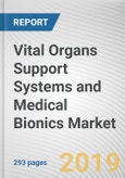Vital Organs Support Systems and Medical Bionics Market by Product and End User: Global Opportunity Analysis and Industry Forecast, 2018-2025- Product Image