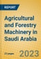 Agricultural and Forestry Machinery in Saudi Arabia - Product Thumbnail Image