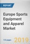Europe Sports Equipment and Apparel Market by Product Type, Retailers, and Country: Opportunity Analysis and Industry Forecast, 2018-2025 - Product Thumbnail Image