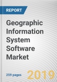 Geographic Information System Software Market by Component, Type of GIS Software and Industry Vertical: Global Opportunity Analysis and Industry Forecast, 2018-2025- Product Image