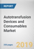 Autotransfusion Devices and Consumables Market by Product Type and End Use: Global Opportunity Analysis and Industry Forecast, 2019-2026- Product Image