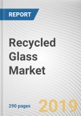 Recycled Glass Market Forecast by Product and Application: Opportunity Analysis and Industry Forecast, 2020-2025- Product Image