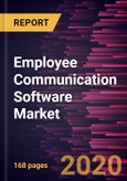Employee Communication Software Market Forecast to 2027 - COVID-19 Impact and Global Analysis By Deployment Type (On-Premise and Cloud), Enterprise Size (SMEs and Large Enterprises), and Industry (BFSI, Manufacturing, Retail, Healthcare, IT and Telecom, and Other Industries)- Product Image
