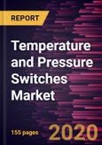 Temperature and Pressure Switches Market Forecast to 2027 - COVID-19 Impact and Global Analysis By Product Type and End-user- Product Image