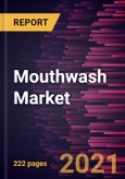 Mouthwash Market Forecast to 2028 - COVID-19 Impact and Global Analysis by Product Type, Flavor, Indication, Distribution Channel and End User- Product Image