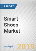 Smart Shoes Market by Product Type, End User, and Distribution Channel: Global Opportunity Analysis and Industry Forecast, 2019-2026- Product Image
