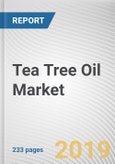Tea Tree Oil Market by Application, End User, and Grade: Global Opportunity Analysis and Industry Forecast, 2018-2025- Product Image