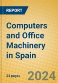Computers and Office Machinery in Spain- Product Image