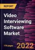 Video Interviewing Software Market Forecast to 2028 - COVID-19 Impact and Global Analysis By Type, Enterprise Size, and Industry- Product Image