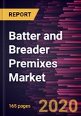 Batter and Breader Premixes Market Forecast to 2027 - COVID-19 Impact and Global Analysis By Batter Premixes Type, Breader Premixes Type, Application- Product Image