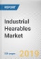 Industrial Hearables Market by Type and End User: Global Opportunity Analysis and Industry Forecast, 2019-2026 - Product Image