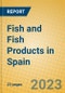 Fish and Fish Products in Spain - Product Image