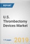 U.S. Thrombectomy Devices Market by Technology, Type, Disease, and Utility: Opportunity Analysis and Industry Forecast, 2018 - 2025 - Product Thumbnail Image
