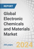 Global Electronic Chemicals and Materials Market by Type (Specialty Gases, CMP Slurries, Conductive Polymers, Photoresist Chemicals, Low K Dielectrics, Wet Chemicals, Silicon Wafers, PCB Laminates), Application, and Region - Forecast to 2028- Product Image