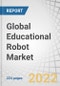 Global Educational Robot Market by Type (Humanoid Robots, Collaborative Industrial Robots), Component (Sensors, End Effectors, Actuators, Controllers), Education Level (Higher Education, Special Education) - Forecast to 2027 - Product Image