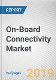 On-Board Connectivity Market by Component, Technology, Application, and End Use: Global Opportunity Analysis and Industry Forecast, 2018 - 2025- Product Image
