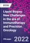 Liquid Biopsy. New Challenges in the era of Immunotherapy and Precision Oncology - Product Thumbnail Image