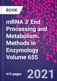 mRNA 3' End Processing and Metabolism. Methods in Enzymology Volume 655- Product Image
