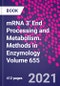 mRNA 3' End Processing and Metabolism. Methods in Enzymology Volume 655 - Product Thumbnail Image