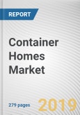 Container Homes Market by Container Type, Construction Type, and End User: Global Opportunity Analysis and Industry Forecast, 2018 - 2025- Product Image