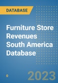 Furniture Store Revenues South America Database- Product Image