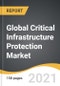Global Critical Infrastructure Protection Market 2021-2028 - Product Image