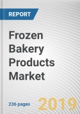 Frozen Bakery Products Market by Product, Source, End Use, and Distribution Channel: Global Opportunity Analysis and Industry Forecast, 2018 - 2025- Product Image