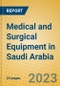 Medical and Surgical Equipment in Saudi Arabia - Product Image