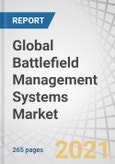 Global Battlefield Management Systems (BMS) Market by Solution (Hardware, Software) Platform (Armored Vehicles, Headquarters, Command Centers, Soldier Systems), System, Component, Installation Type, End-user, and Region - Forecast to 2025- Product Image