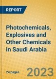 Photochemicals, Explosives and Other Chemicals in Saudi Arabia- Product Image