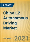 China L2 Autonomous Driving Market Report, 2020- Product Image