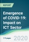 Emergence of COVID-19: Impact on ICT Sector - Product Thumbnail Image