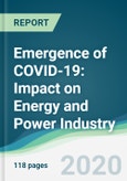 Emergence of COVID-19: Impact on Energy and Power Industry- Product Image