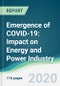Emergence of COVID-19: Impact on Energy and Power Industry - Product Thumbnail Image