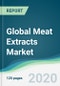 Global Meat Extracts Market - Forecasts from 2020 to 2025 - Product Thumbnail Image