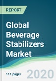 Global Beverage Stabilizers Market - Forecasts from 2021 to 2026- Product Image